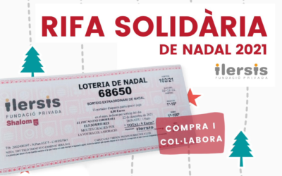 AJUDA’NS A CONSTRUIR L’ILERSIS DEL FUTUR COL·LABORANT AMB LA RIFA SOLIDÀRIA DE NADAL